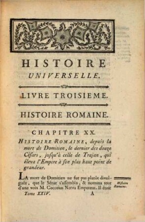 Histoire Universelle, Depuis Le Commencement Du Monde Jusqu'a Présent, 24. Contenant la suite de l'Histoire Romaine, depuis la mort de Domitien, jusqu'à celle de Dioclétien