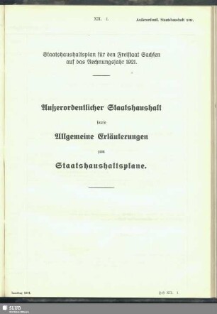 Außerordentlicher Staatshaushalt sowie Allgemeine Erläuterungen zum Staatshaushaltsplane