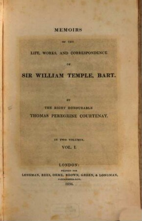 Memoirs of the life, works, and correspondence of Sir William Temple Bart. : in two volumes. 1