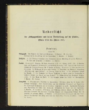 Uebersicht der Lehrgegenstände und deren Vertheilung auf die Classen, Ostern 1876 bis Ostern 1877.
