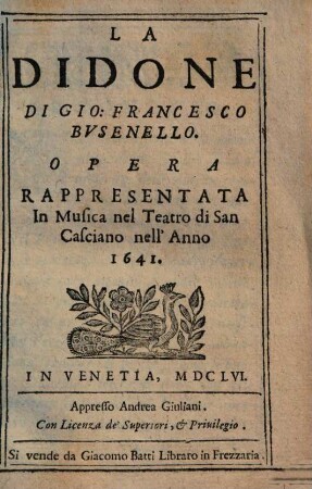 La Didone : opera rappresentata in musica nel teatro di San Casciano nell'anno 1641