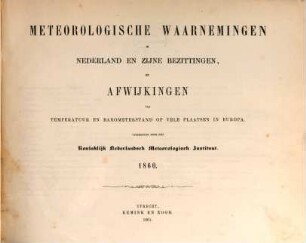 Meteorologische waarnemingen in Nederland en zijne bezittingen en afwijkingen van temperatuur en barometerstand op vele plaatsen in Europa = Observations météoroloqiques en Néerlande. 12, [12]. 1860