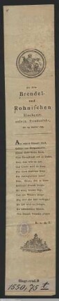 Zu dem Brendel- und Rohnischen Hochzeit- unserm Freudenfeste, den 29. October 1793