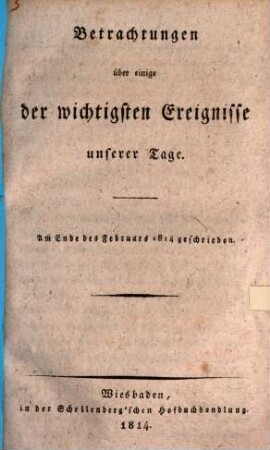 Betrachtungen über einige der wichtigsten Ereignisse unserer Tage