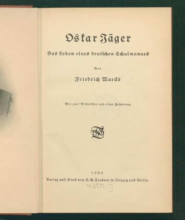 Oskar Jäger : das Leben eines deutschen Schulmannes