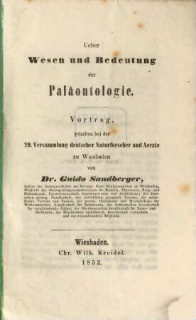 Ueber Wesen u. Bedeutung der Palaeontologie : Vortrag geh. b. d. 29. Versamml. deutscher Naturf. u. Aerzte zu Wiesbaden