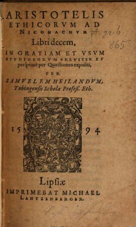 Ethica ad Nicomachum : libri decem ; breviter et perspicue per quaestiones expositi