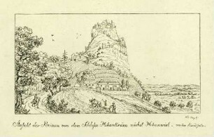 Ansicht der Ruinen vor dem Schlosse Hohenkräen nächst Hohenwiel [= Hohentwiel], von der Abendseite