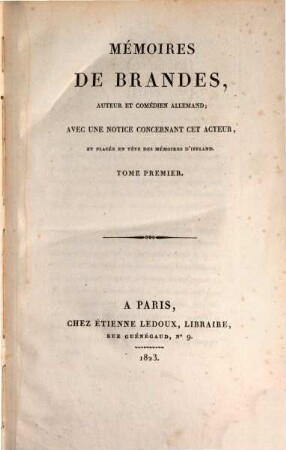 Mémoires de Brandes, auteur et comédien allemand. 1
