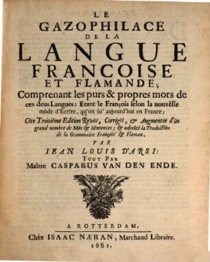 Le gazophilace de la langue françoise et flamande : comprenant les purs & propres mots de ces deux langues = Schatkamer der nederduitse en franse talen