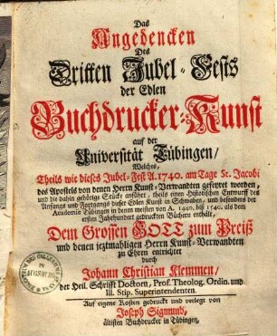 Das Angedenken des dritten Jubel-Fests der edlen Buchdruckerkunst auf der Universität Tübingen ...