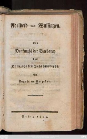 Adelheid von Wulfingen : Ein Denkmahl der Barbarey des Dreyzehnten Jahrhunderts