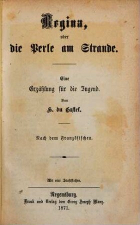 Regina, oder die Perle am Strande : eine Erzählung für die Jugend ; mit vier Stahlstichen