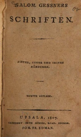Salom. Gessners Schriften : erstes, zweites und drittes Bändchen