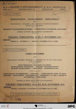 Teekeningen, schilderijen, miniaturen van Hollandsche, Fransche, Italiaansche en Duitsche Meesters uit de XVIe - XIXe eeuw : moderne teekeningen en etsen ; portretten van Nederl. schilders afkomstig uit diverse verzamelingen en nalatenschappen ; publieke verkooping: 16 en 17 november 1943
