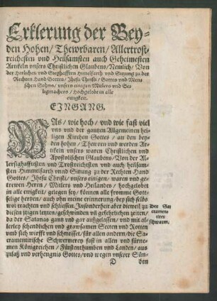 Erklerung der Beyden Hohen/ Thewrbaren/ Allertrostreichesten und Heilsamsten auch Geheimesten Artikeln unser Christlichen Glaubens ...