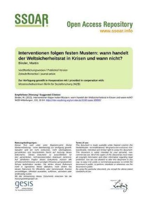 Interventionen folgen festen Mustern: wann handelt der Weltsicherheitsrat in Krisen und wann nicht?