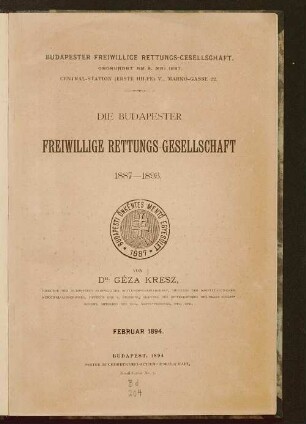 Die Budapester freiwillige Rettungs-Gesellschaft : 1887-1893