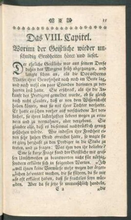Das VIII. Capitel. Worinn der Geistliche wieder unschuldig Grobheiten höret und lieset.
