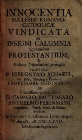 Innocentia Ecclesiæ Romano-Catholicæ Vindicata Ab Insigni Calumnia Quorundam Protestantium