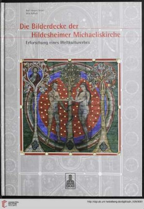 Heft 28: Arbeitshefte zur Denkmalpflege in Niedersachsen: Die Bilderdecke der Hildesheimer Michaeliskirche