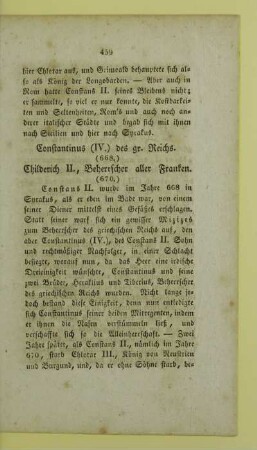 Constantinus (IV.) des gr. Reichs. (668.) Childerich II., Beherrscher aller Franken. (670.)