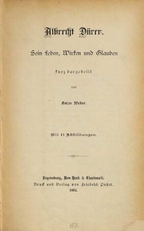 Albrecht Dürer : sein Leben, Wirken und Glauben