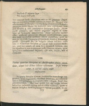VIIII. Textus quartae Strophes et Antistrophes sexies emendatur, aliquot locis Aldinae lectiones restituuntur.