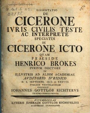 Dissertatio De Cicerone Iuris Civilis Teste Ac Interprete Speciatim De Cicerone ICto