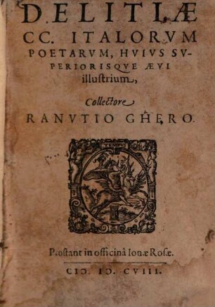 Delitiae CC. Italorum Poetarum, Huius Superiorisque Aevi illustrium. 1