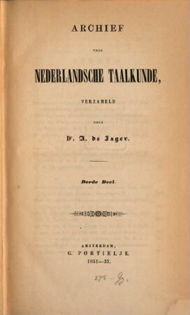 Archief voor nederlandsche taalkunde. 1851/52 = Jg. 3