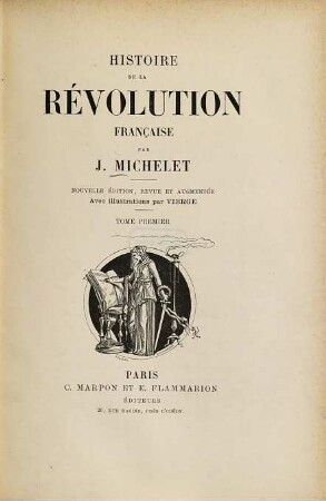 Histoire de la Révolution française. 1