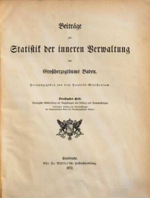 Beiträge zur Statistik der inneren Verwaltung des Grossherzogthums Baden. 30. 1872