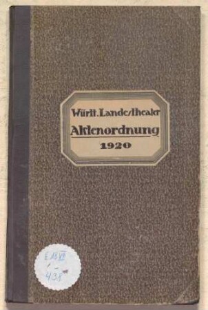 Aktenordnung des Württembergischen Landestheaters