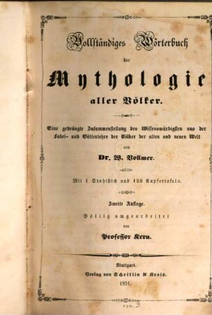 Vollständiges Wörterbuch der Mythologie aller Völker : Völlig umgearb. von Prof. Kern