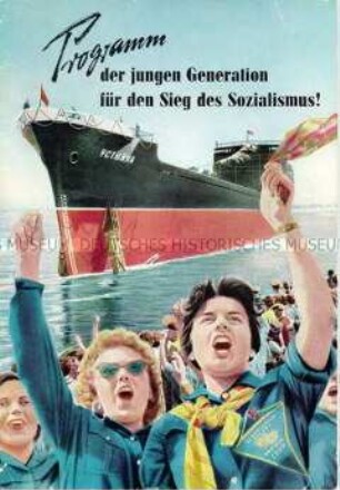 Programms der FDJ für den Aufbau des Sozialismus, angenommen auf dem 4. Parlament der Freien Deutschen Jugend in Berlin