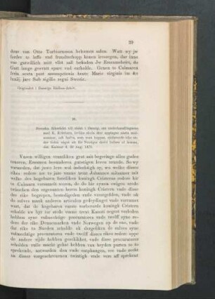 20. [Riksrådet till rådet i Danzig om fredsslutet med K. Kristian, dat. Kalmar d. 22 Aug. 1473.]