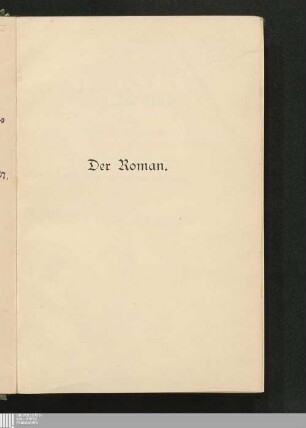 Der Roman : Theorie und Technik des Romans und der erzählenden Dichtung, nebst einer geschichtlichen Einleitung