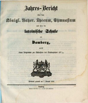 Jahres-Bericht über das Königl. Bayer. Lyceum, Gymnasium und über die Lateinische Schule zu Bamberg, 1857/58 (1858)
