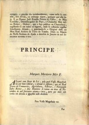 Eu A Rainha Faço saber aos que este Alvará com força de Lei virem: Que pela Real Junta do Commercio, Agricultura, Fabricas, e Navegação destes Reinos, e seus Dominios, me soi presente o Assento nella tomado, o qual he do theor seguinte: ... : [Lisboa 23 de Fevereiro de 1793]