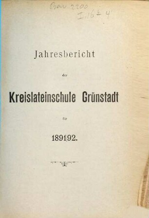 Jahresbericht der Kreislateinschule Grünstadt. 1891/92