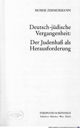 Deutsch-jüdische Vergangenheit: der Judenhaß als Herausforderung