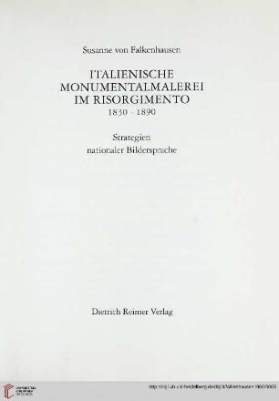 Italienische Monumentalmalerei im Risorgimento : 1830 - 1890 ; Strategien nationaler Bildersprache