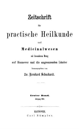 1: Zeitschrift für practische Heilkunde und Medicinalwesen mit besonderem Bezug auf Hannover und die angrenzenden Länder