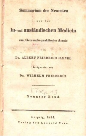 9. Band = 1834, No 17-No 24: Summarium des Neuesten aus der in- und ausländischen Medicin zum Gebrauche praktischer Aerzte