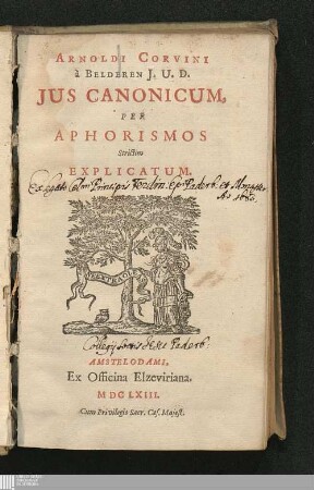 Arnoldi Corvini à Belderen J. U. D. Jus Canonicum, Per Aphorismos Strictim Explicatum