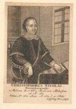 Christoph Nicolai, Nürnberger, Dr. med. und Professor in Altdorf; geb. 1618; gest. 21. Februar 1662