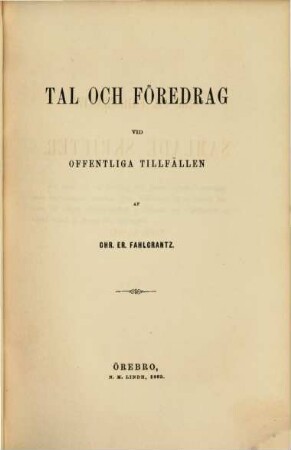 Samlade Skrifter, V. Tal och föredrag vid offentliga tillfällen