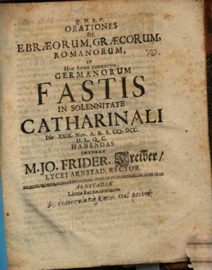 Orationes de Ebraeorum ... fastis ... intimat Jo. Fridericus Treiber : [praefatus de intercalatione dierum anni apud Veteres]