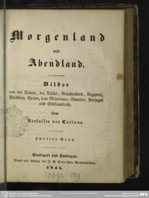2: Morgenland und Abendland : Bilder von der Donau, Türkei, Griechenland, Aegypten, Palästina, Syrien, dem Mittelmeer, Spanien, Portugal und Südfrankreich